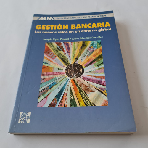 Gestión Bancaria Los Nuevos Retos Del Entorno Global Pascual