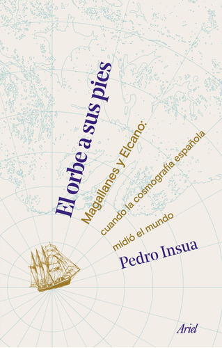 Libro El Orbe A Sus Pies De Insua Rodríguez Pedro