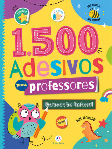 1500 Adesivos Para Professores - Educação Infantil, De Cultural, Ciranda. Editorial Ciranda Cultural, Capa Mole, Edição 2023-09-15 00:00:00 Em Português, 2023