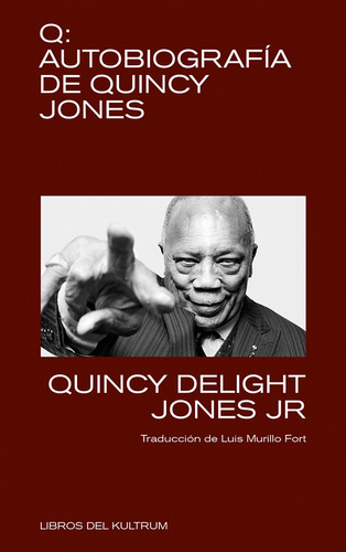 Q Autobiografia De Quincy Jones - Quincy Jr Jones