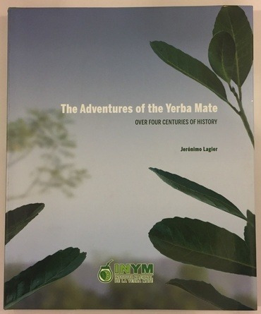 The Adventures Of The Yerba Mate Jeronimo Lagier