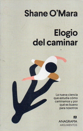 Elogio De Caminar Shane O Mara 