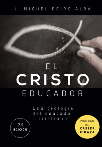 Libro El Cristo Educador (spanish Edition)