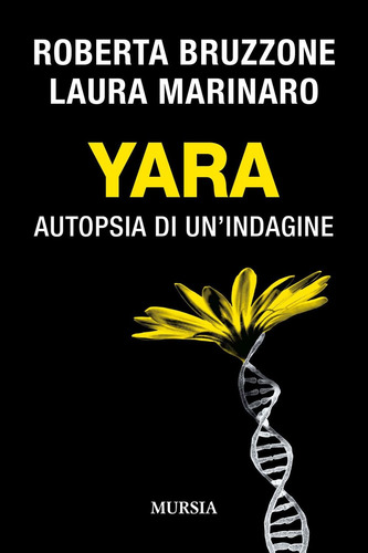 Libro: Yara: Autopsia Di Unindagine (gialli Italiani)