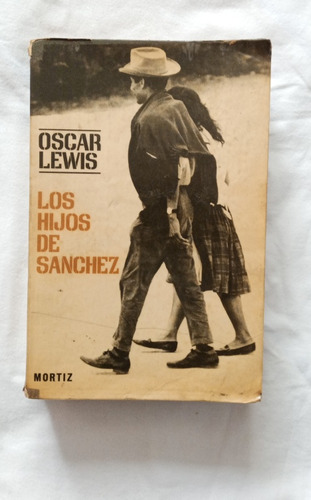 Los Hijos De Sánchez// Oscar Lewis