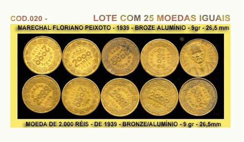 Moedas De 2.000 Réis Floriano Peixoto 1939-lote Com 25 Moeda