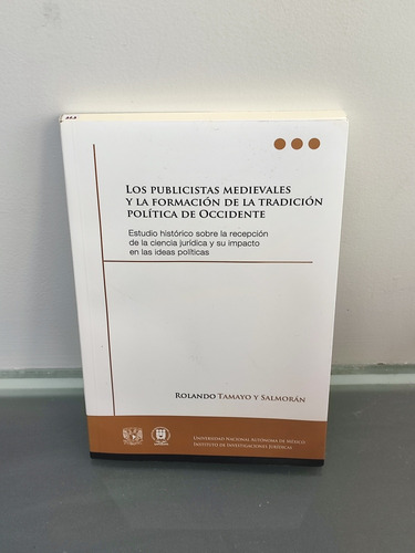 Los Publicistas Medievales Y La Formación De La Tradicion Po