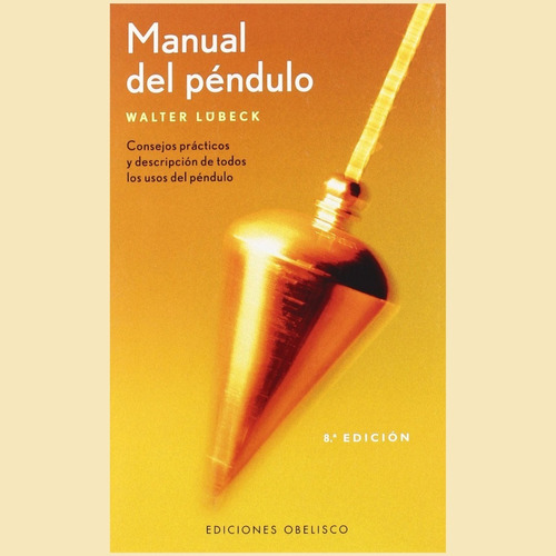 Manual Del Péndulo - Walter Lübeck