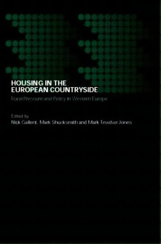 Housing In The European Countryside, De Nick Gallent. Editorial Taylor Francis Ltd, Tapa Blanda En Inglés