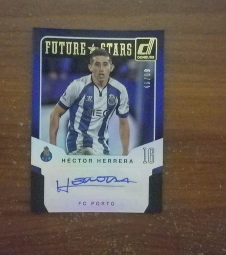 Tarjeta Autógrafo Hector Herrera Porto Panini Donruss 46/99