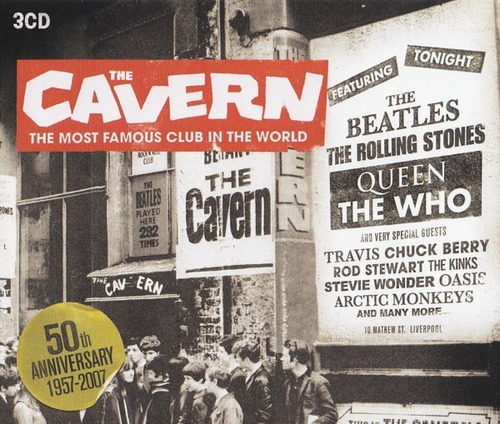 The Cavern: The Most Famous Club In The World - 3 Cds