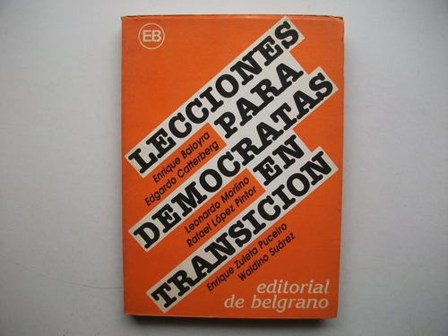 Lecciones Para Demócratas En Transición - Editorial Belgrano