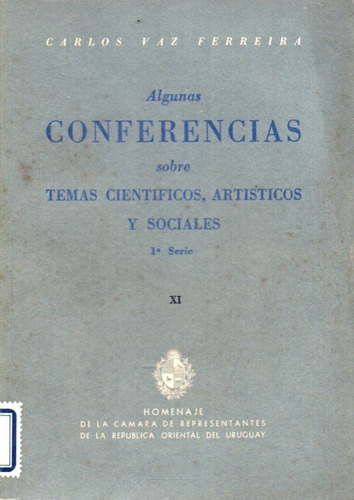 Conferencias Sobre Temas Cientificos  Carlos Vaz Ferreira 