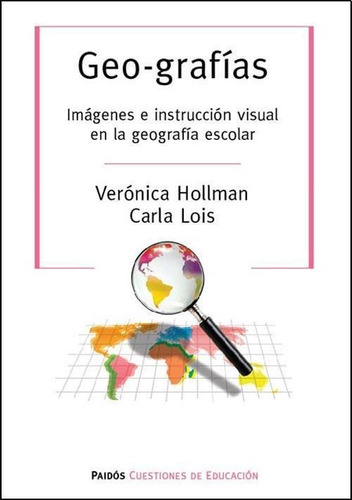 Geografía - Verónica Hollman Y Carla Lois