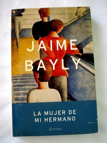 Jaime Bayly, La Mujer De Mi Hermano - L43