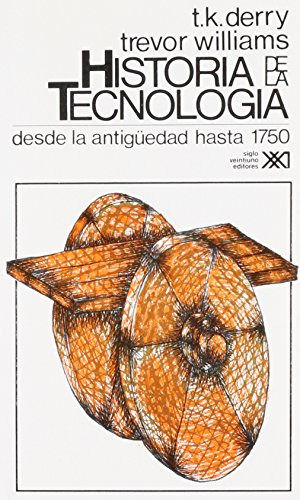 Historia De La Tecnologia Vol 1 Desde La Antiguedad Hasta 17