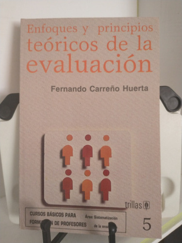 Enfoques Y Principios Teóricos De La Evaluación-fernando Car