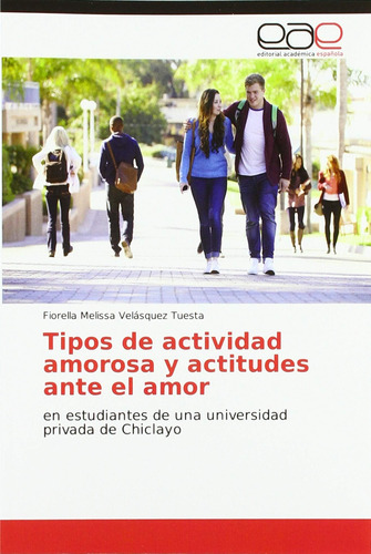 Libro: Tipos Actividad Amorosa Y Actitudes Ante Amor: