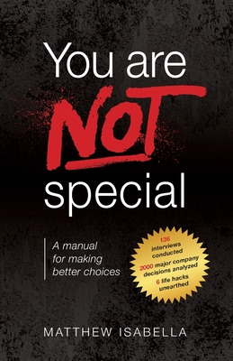 Libro You Are Not Special: A Manual For Making Better Cho...