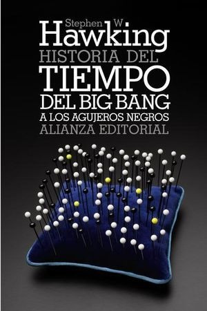 Libro Historia Del Tiempo Del Big Bang A Los Agujeros  Nuevo