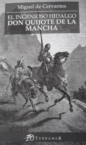 El Ingenioso Hidalgo Don Quijote De La Mancha - Terramar