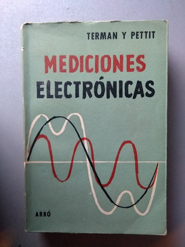 Mediciones Electrónicas - Termany Pettit - Arbó 
