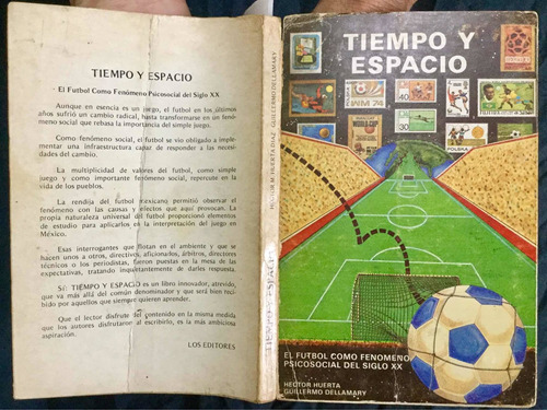 Futbol Tiempo Y Espacio. Héctor Huerta. Guillermo Dellamary