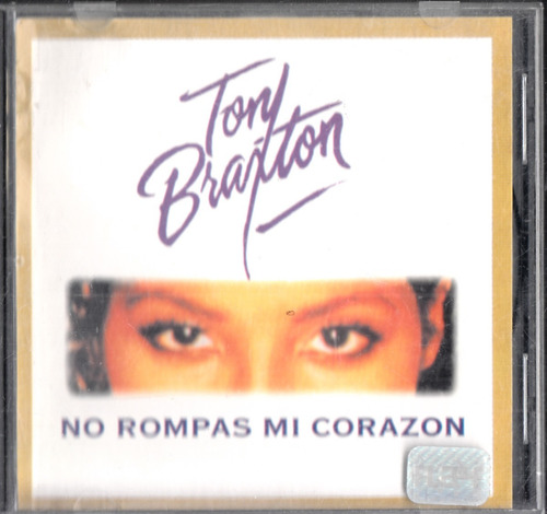 Tony Braxton. No Rompas Mi... Cd Original Usado. Qqc.