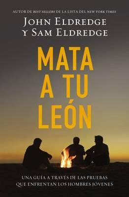 Libro Mata A Tu Le N - John Eldredge