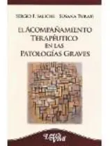 Comprar Acompañamiento Terapeutico En Las Patologias Graves, El