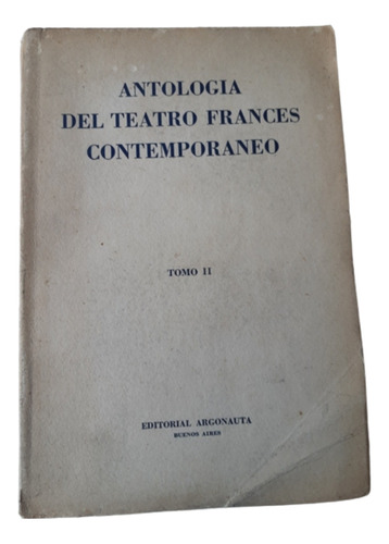 Antología Del Teatro Francés Contemporáneo / T 2 / Argonauta