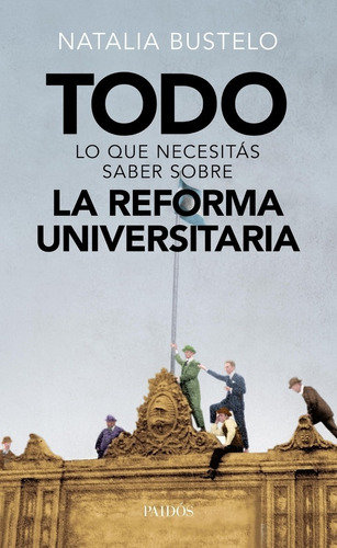 Reforma Universitaria  Todo Lo Que Necesitas Saber Sobre.bus