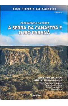 A Serra Da Canastra E O Rio Paraná De João Batista Sena Costa - Outros Pela Líquida (2017)