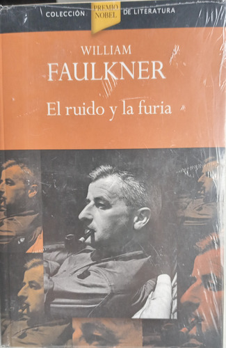 El Ruido Y La Furia William Faulkner Colección Premio Nobel 