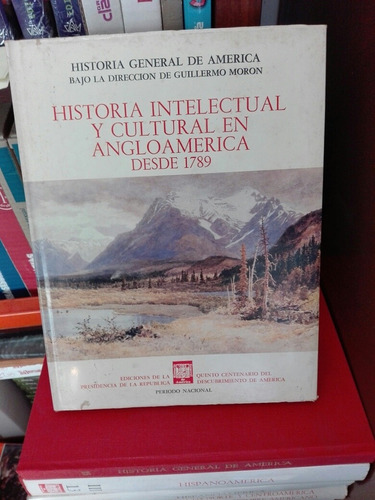 Historia Intelectual Y Cultural En Angloamerica Desde 1789