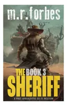 Comprar Libro: The Sheriff 3: Un Western De Ciencia Ficción Postapoc