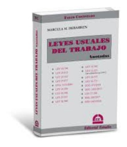 Leyes Usuales Del Trabajo Anotadas - Iribarren