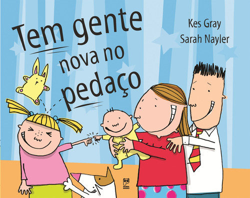 Tem gente nova no pedaço, de Gray, Kes. Editorial Panda Books em português, 2013