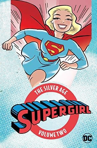 Supergirl La Edad De Plata Vol 2