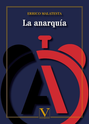 La Anarquía - Malatesta, Errico