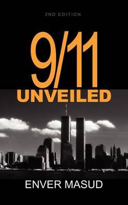 9/11 Unveiled 2nd Ed - Enver Masud