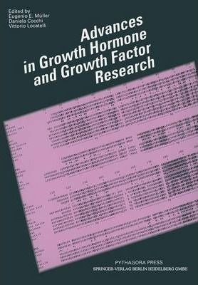 Advances In Growth Hormone And Growth Factor Research - E...