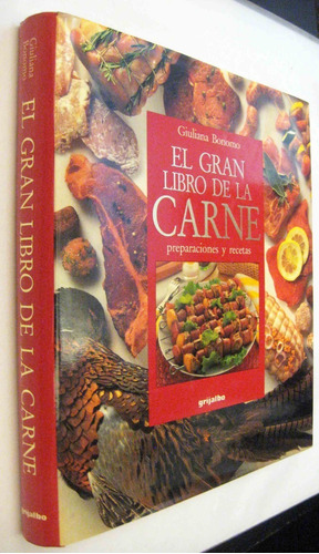 El Gran Libro De La Carne Preparaciones Y Recetas Giuliana B