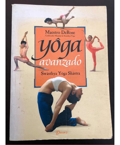 Libro Yoga Avanzado - Maestro Derose - Muy Buen Estado