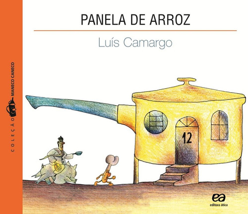 Panela de arroz, de Camargo, Luís. Série Maneco Caneco Editora Somos Sistema de Ensino, capa mole em português, 2007