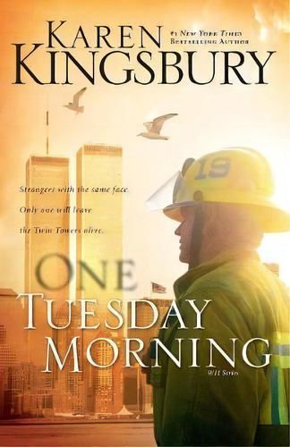 One Tuesday Morning, De Karen Kingsbury. Editorial Zondervan, Tapa Blanda En Inglés