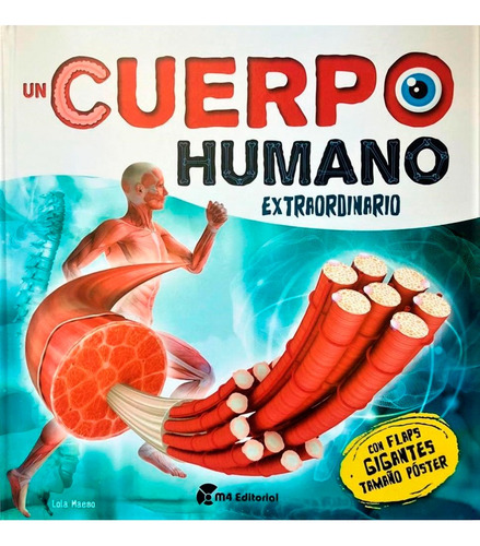 Un Cuerpo Humano Extraordinario  - M4 Editorial Tapa Dura