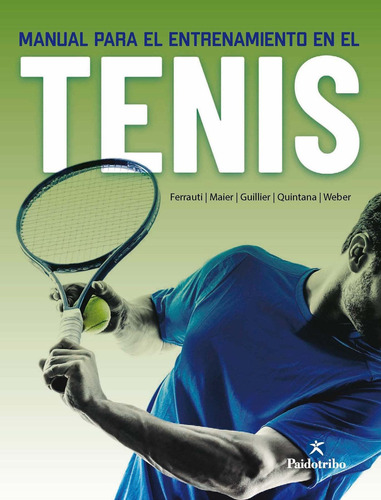 Manual Para El Entrenamiento En El Tenis - Ferrauti/ Maier/ 