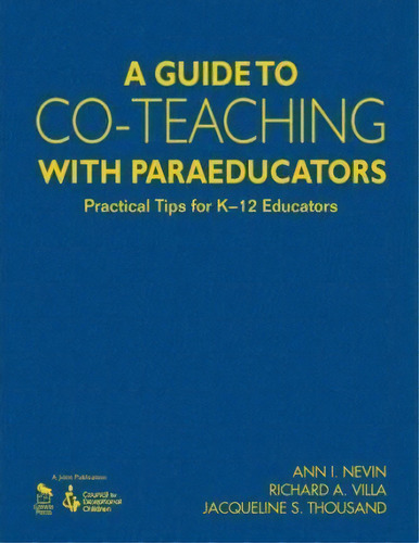 A Guide To Co-teaching With Paraeducators : Practical Tips For K-12 Educators, De Ann I. Nevin. Editorial Sage Publications Inc, Tapa Dura En Inglés