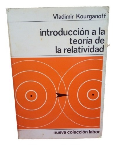 Introduccion A La Teoria De La Relatividad Vladimir Kourgano